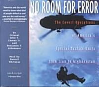 No Room for Error: The Covert Operations of Americas Special Tactics Units from Iran to Afghanistan (Audio CD)