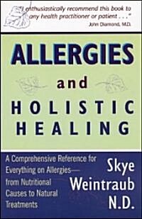 Allergies and Holistic Healing (Paperback)