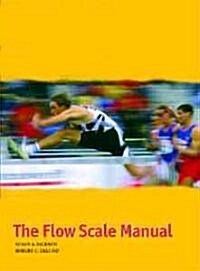 Flow Scales Manual (Paperback)