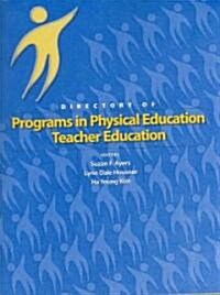 Directory Of Programs In Physical Education Teacher Education (Paperback)