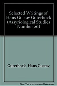 Perspectives on Hittite Civilization: Selected Writings of Hans Gustav Gueterbock (Paperback)