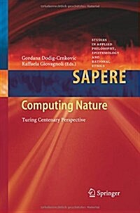 Computing Nature: Turing Centenary Perspective (Paperback, 2013)