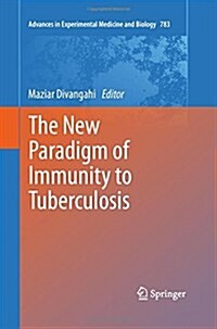 The New Paradigm of Immunity to Tuberculosis (Paperback)