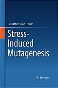 Stress-induced Mutagenesis (Paperback)
