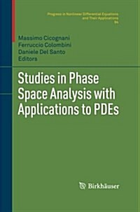 Studies in Phase Space Analysis With Applications to Pdes (Paperback)