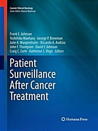 Patient Surveillance After Cancer Treatment (Paperback)
