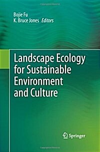 Landscape Ecology for Sustainable Environment and Culture (Paperback)