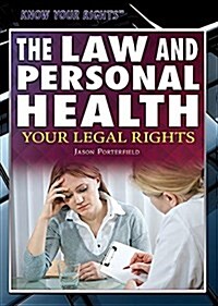 The Law and Personal Health: Your Legal Rights (Paperback)