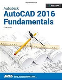 Autodesk Autocad 2016 Fundamentals (Paperback)