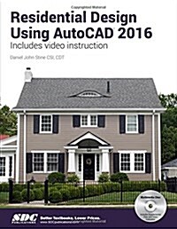 Residential Design Using Autocad 2016 (Paperback)