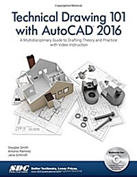 Technical Drawing 101 With Autocad 2016 (Paperback)
