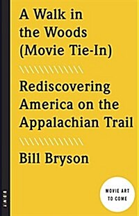 [중고] A Walk in the Woods: Rediscovering America on the Appalachian Trail (Paperback)