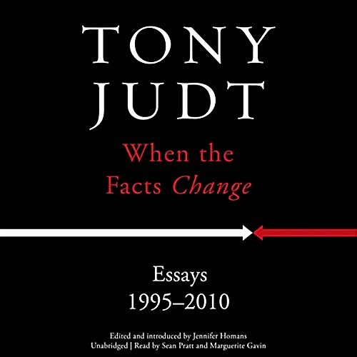When the Facts Change Lib/E: Essays, 1995-2010 (Audio CD)