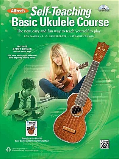 Alfreds Self-Teaching Basic Ukulele Method: The New, Easy, and Fun Way to Teach Yourself to Play, Book & CD (Paperback)