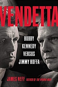 Vendetta Lib/E: Bobby Kennedy Versus Jimmy Hoffa (Audio CD, Library)