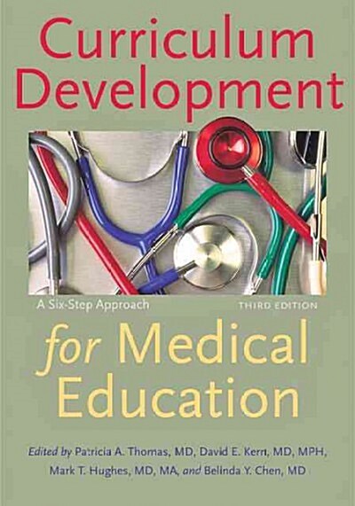 Curriculum Development for Medical Education: A Six-Step Approach (Paperback, 3)