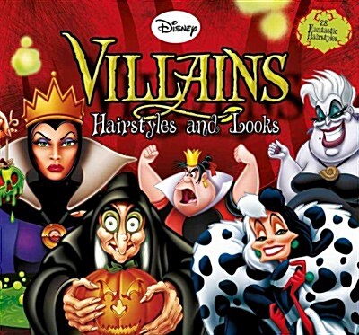 Disney Villains Hairstyles and Looks: Over Thirty Great Ideas for Hairstyles and Looks (Paperback)