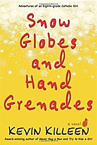 Snow Globes and Hand Grenades (Paperback)