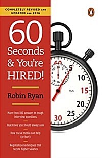 60 Seconds and Youre Hired!: Revised Edition (Paperback, 3, Revised)