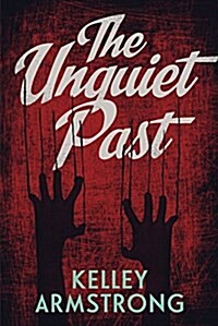 The Unquiet Past (Paperback)