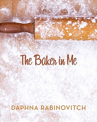 The Baker in Me (Hardcover)