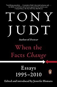 When the Facts Change: Essays, 1995-2010 (Paperback)