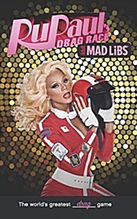 Rupauls Drag Race Mad Libs: Worlds Greatest Word Game (Paperback)