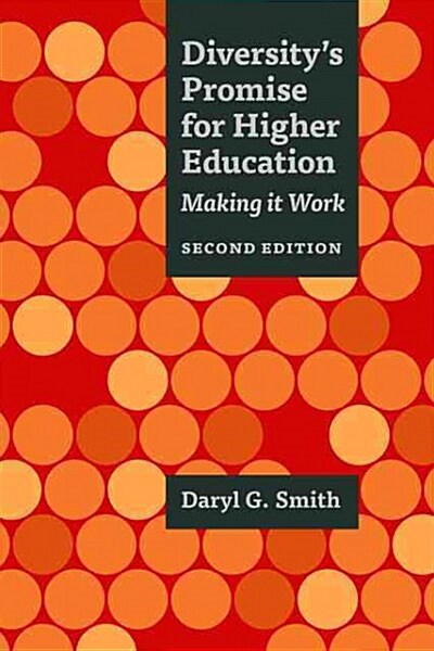 Diversitys Promise for Higher Education: Making It Work (Paperback, 2)