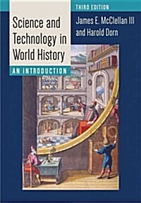 Science and Technology in World History: An Introduction (Paperback, 3)