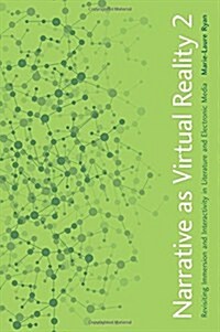 Narrative as Virtual Reality 2: Revisiting Immersion and Interactivity in Literature and Electronic Media (Paperback)