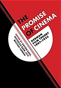 The Promise of Cinema: German Film Theory, 1907-1933 Volume 49 (Hardcover)