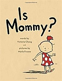 Is Mommy? (Hardcover)