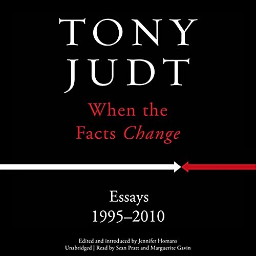 When the Facts Change: Essays, 1995-2010 (Audio CD)