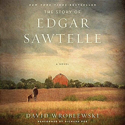 The Story of Edgar Sawtelle (Audio CD, Unabridged)