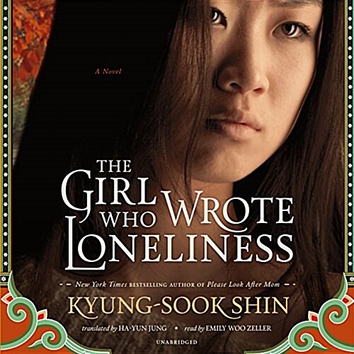 The Girl Who Wrote Loneliness Lib/E (Audio CD)