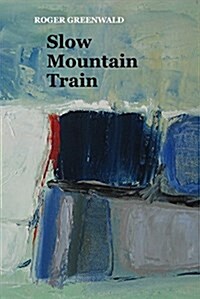 Slow Mountain Train (Paperback)