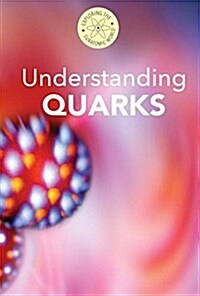 Understanding Quarks (Library Binding)