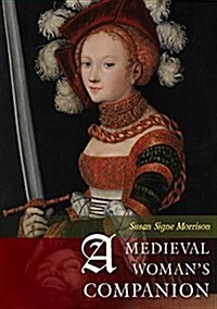A Medieval Womans Companion (Paperback)