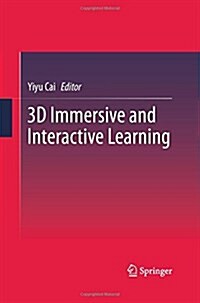3d Immersive and Interactive Learning (Paperback)