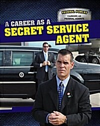A Career As a Secret Service Agent (Paperback)