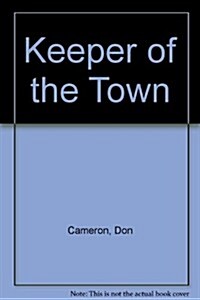 Keeper of the Town (Paperback)