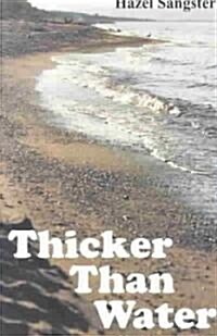 Thicker Than Water (Paperback)