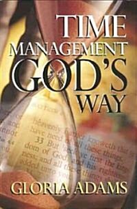 Time Management Gods Way (Paperback)