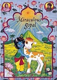 Miraculous Gopal: Volume II (Hardcover)