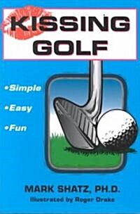 Kissing Golf (Paperback)