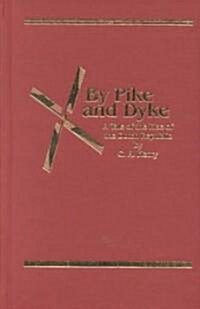 By Pike & Dyke (Hardcover)