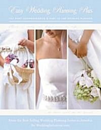 Easy Wedding Planning Plus: The Most Comprehensive and Easy to Use Wedding Planner (Paperback, 5)
