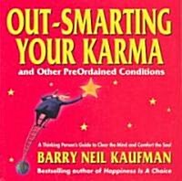 Out-Smarting Your Karma (Paperback)