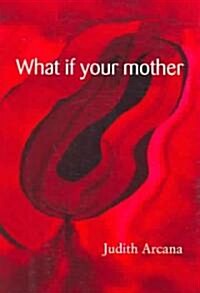 What If Your Mother (Paperback)