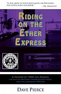 Riding on the Ether Express (Paperback)